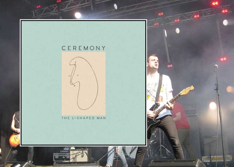 Ceremony - The L-Shaped Man