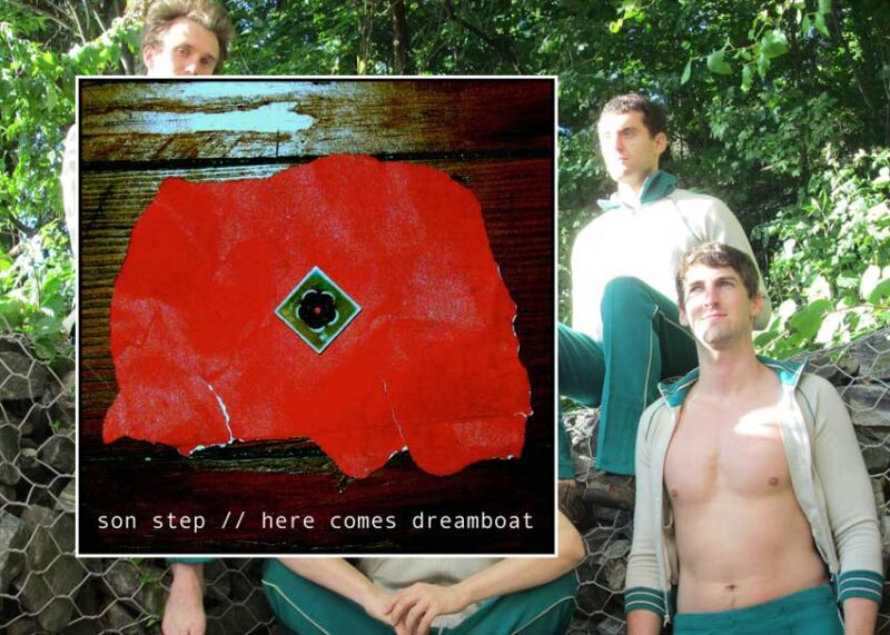 Son Step - Here Comes Dreamboat