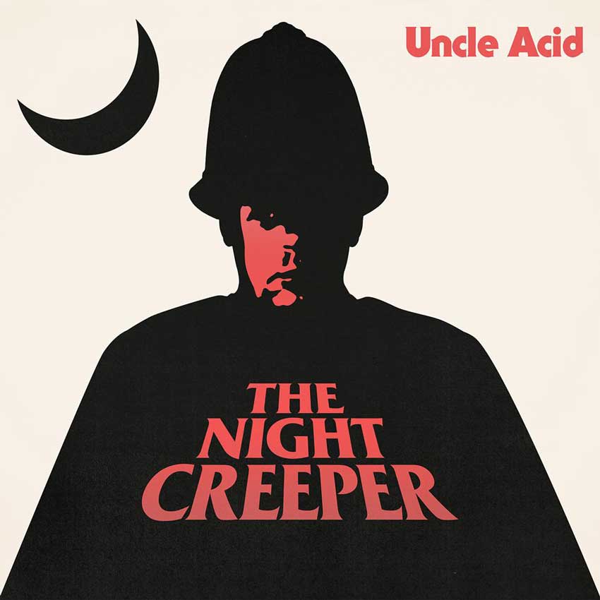 Uncle Acid & the deadbeats - The Night Creeper
