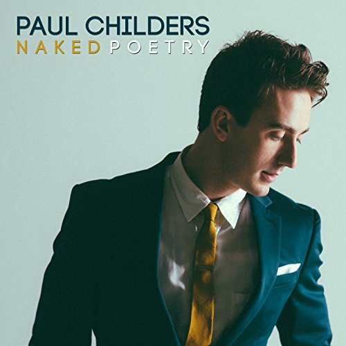 Paul Childers: Naked Poetry