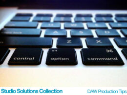 Studio Solutions Collection: DAW Production Tips