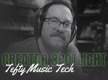 Creator Spotlight: Tefty Music Tech